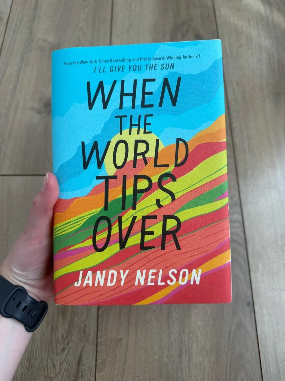 *SIGNED* When the World Tips Over by Jandy Nelson - Bright Multicolor Hardcover